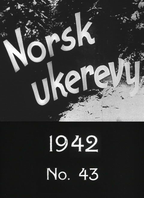 Norsk ukerevy nr. 43, 1942 