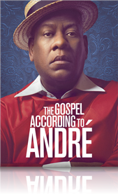 The Gospel According To André