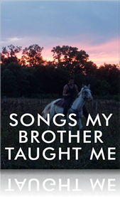 Songs My Brothers Taught Me