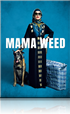 Mama Weed